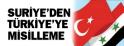 SURİYEDEN TÜRKİYEYE MİSİLLEME
