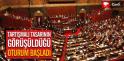 Tartışmalı Tasarının Görüşüldüğü Oturum Başladı