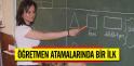 ÖĞRETMEN ATAMALARINDA BİR İLK