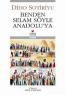 AYTEN DİRİER:BENDEN SELÂM SÖYLE ANADOLU’YA !