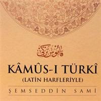 ''Kamus-ı Türki'' Latin Harfleriyle Basıldı