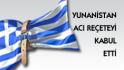 Yunanistan Acı Reçeteyi Kabul Etti