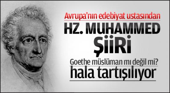 Goethe'nin Hz.Muhammed'e yazdığı şiir