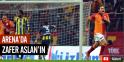 Arena'da Zafer Aslan'ın