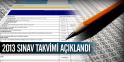 2013 Sınav Takvimi Açıklandı