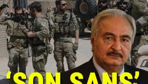 Libya'da Hafter'e son şans!