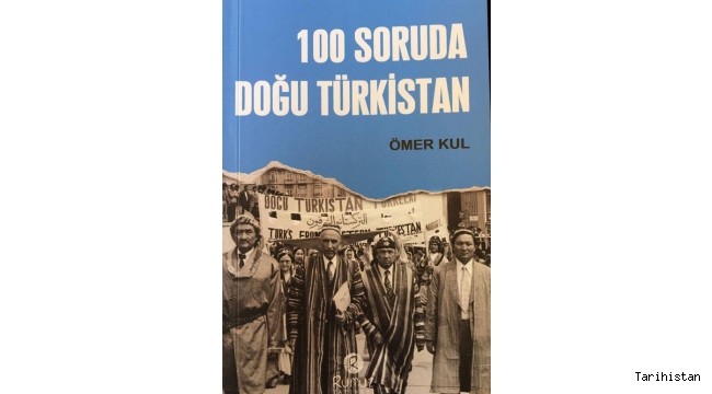 MEHMET DERİ YAZDI: "100 SORUDA DOĞU TÜRKİSTAN"