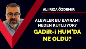 Aleviler bu bayramı neden kutluyor? Gadir-i Hum'da ne oldu? - Ali Rıza Özdemir 