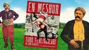 En meşhur Türk Pehlivanları