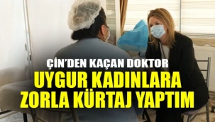 Uygur Türkü doktor, Çin'in uyguladığı etnik temizliği anlattı 