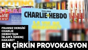 Fransız Charlie Hebdo'dan yine çirkin provokasyon
