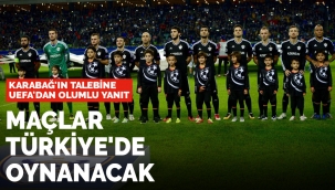 Karabağ maçlarını Türkiye'de oynayacak