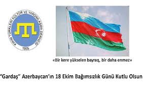 KIRIM DERNEĞİNDEN AZERBAYCAN'A BAĞIMSIZLIK GÜNÜ KUTLAMA MESAJI 
