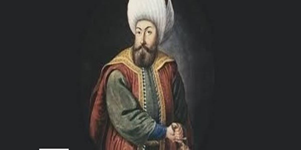 OSMAN GAZİ (1258-1326) 