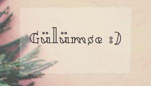 Yağmur Bircan yazdı: Hayata Gülümse