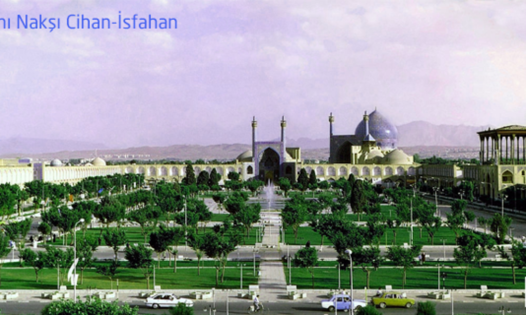 Cihanın Yarısı… İsfahan - Yazar: Delwar Hosen 