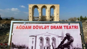 İŞGALDEN KURTARILAN AĞDAM "KAFKASYA HİROŞİMASI" VE "RUHLAR ŞEHRİ" DİYE ANILIYOR 