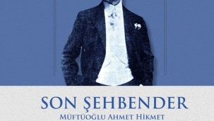 TÜRK-MACAR DOSTLUĞUNUN ÖNCÜSÜ SON ŞENBENDER