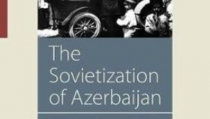 Azerbaycan'ın Sovyetleşmesi: İnceleme