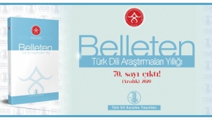 Belleten'in 70. sayısı yayımlandı. 