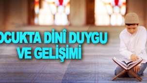 Fatıma Güner: "Çocukta Dini Duygu Gelişimi"