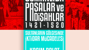 Osmanlı paşalarının iktidar kapışmaları 