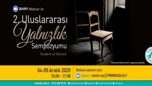 Pandemi ve Yalnızlık her yönüyle ele alınacak 