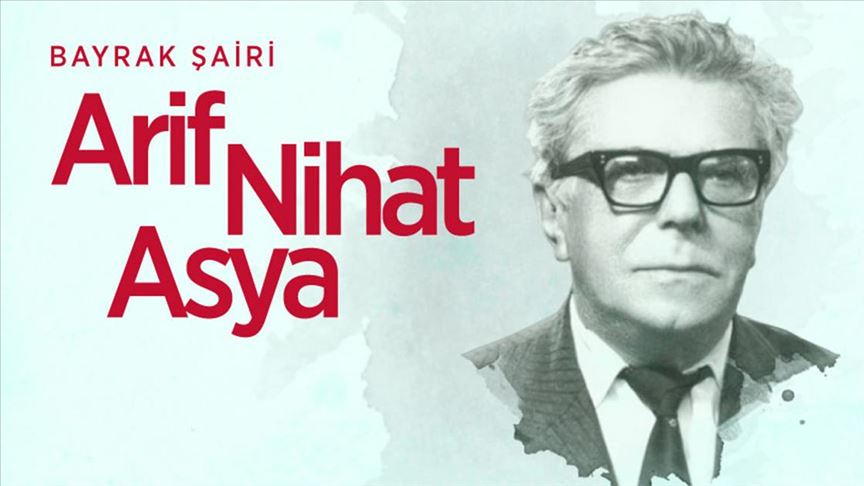 Arif Nihat Asya (d. 1904 / ö. 5 Ocak 1975) - Yazar: PROF. DR. ABDULLAH ŞENGÜL 