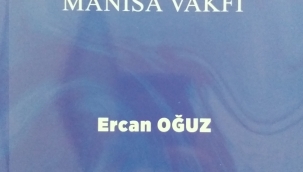 Ayşe Hafsa Sultan ve Manisa Vakfı kitabı yayımlandı