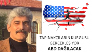 Veli Metin Türkoğlu: TAPINAKÇILARIN KURGUSU GERÇEKLEŞİYOR… ABD DAĞILACAK