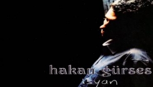 ARABESKİN DERİNLİĞİNDE BİR ADAMIN ÖYKÜSÜ: HAKAN GÜRSES - YAZAN: SERDAR AYDIN 