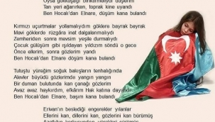 BEN ELNARE (Hocalı Şehitlerine rahmet niyazıyla...) 