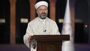 Diyanet İşleri Başkanı Erbaş'tan Regaib Gecesi Mesajı 