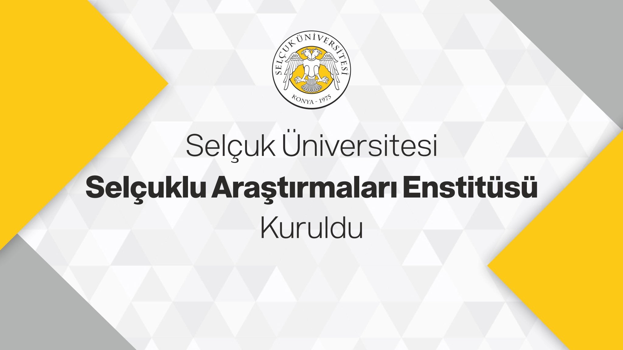 Selçuk Üniversitesi Selçuklu Araştırmaları Enstitüsü Kuruldu 