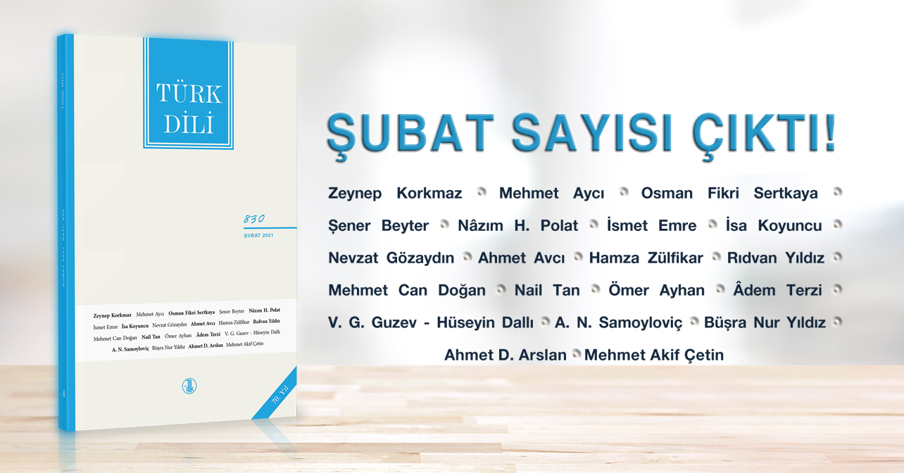 Türk Dili Dergisinin Şubat Sayısı Yayımlandı.