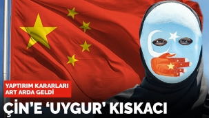 Çin'e Doğu Türkistan kıskacı! 