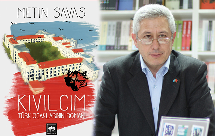 Türk Ocaklarının kuruluşunun yazıldığı roman: Kıvılcım