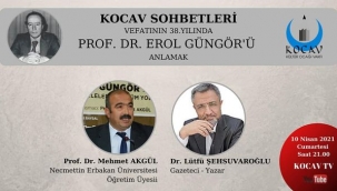 EROL GÜNGÖR'Ü ANLAMAK