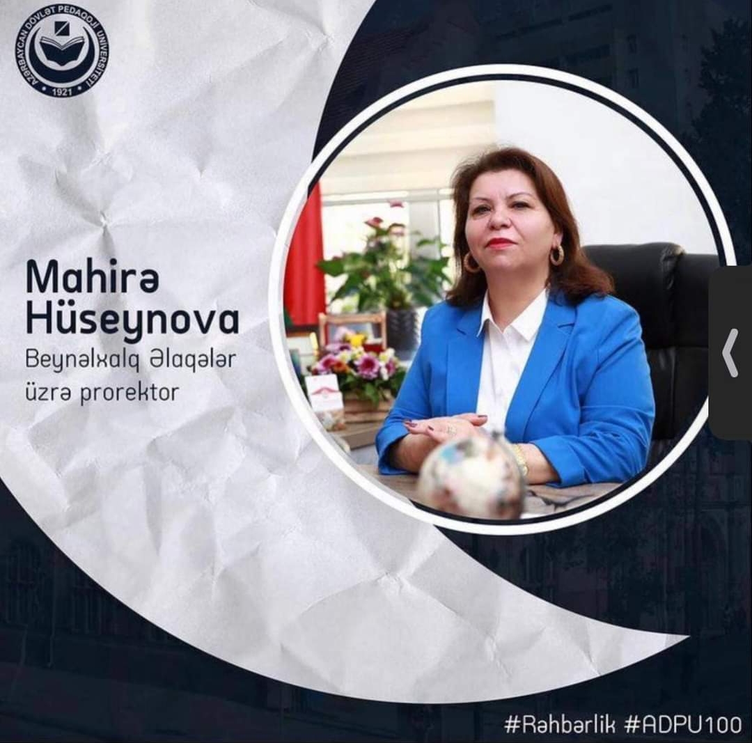 Mahira Huseynova Azerbaycan Devlet Pedagoji Üniversitesi (ADPU)Rektör Yardımcısı olarak atandı