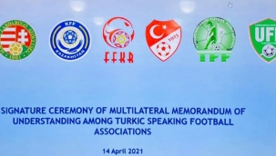 Türk Dili Konuşan Ülkelerin Futbol Federasyonları arasında İşbirliği Mutabakat Zaptı imzalandı.