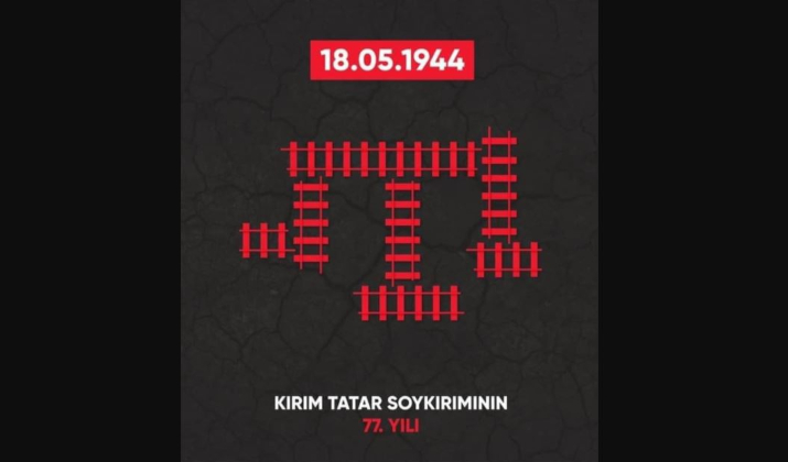 18 Mayıs 1944 Kırım Tatar Sürgünü ve Soykırımı'nın 77. yıl dönümü 