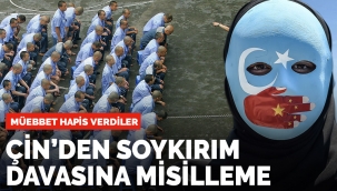 Çin'den Uygur Mahkemesi'ndeki soykırım davası öncesi misilleme