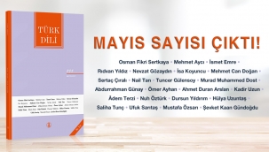 Türk Dilinin Mayıs Sayısı Yayımlandı. 