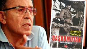 Komutanın gözünden Türk'ün Başkomutanı 