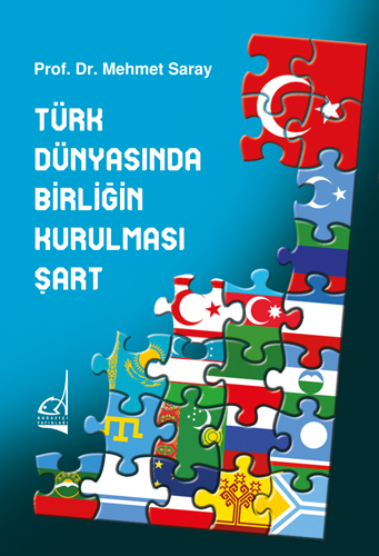 Türklerin birlik olduğu bir dünya