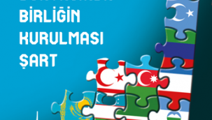 Türklerin birlik olduğu bir dünya