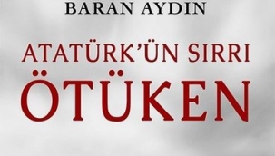 Ulu Önder'in emanetleri