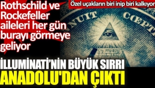 Rothschild ve Rockefeller ailelerinin ziyaret ettiği Anadolu'daki tapınak!