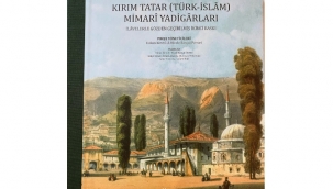 "Kırım'daki Kırım Tatar Mimari Yadigarları" yeniden basıldı