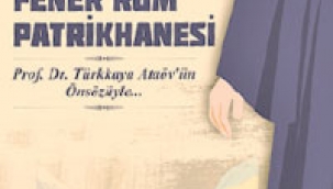 Neden Fener Patrikhanesi?